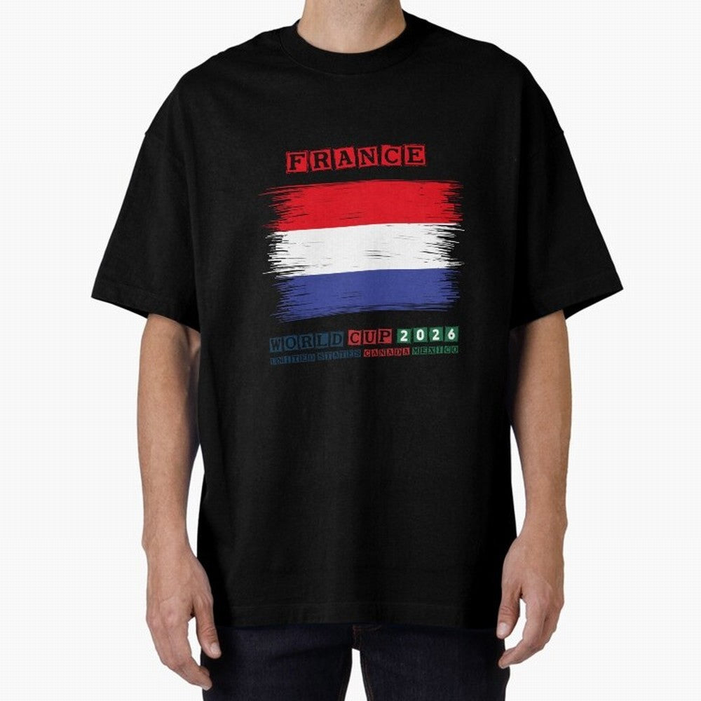 FRANCE WORLD CUP 2026 Oversized T-Shirt Show Championship Spirit for Match Day Hype around FIFA World Cup 2026 USA Canada Mexico, CR7, Brazil, Portugal and Argentina, Football History, Final Match Energy, Crowd Noise and Once in a Lifetime Moments;