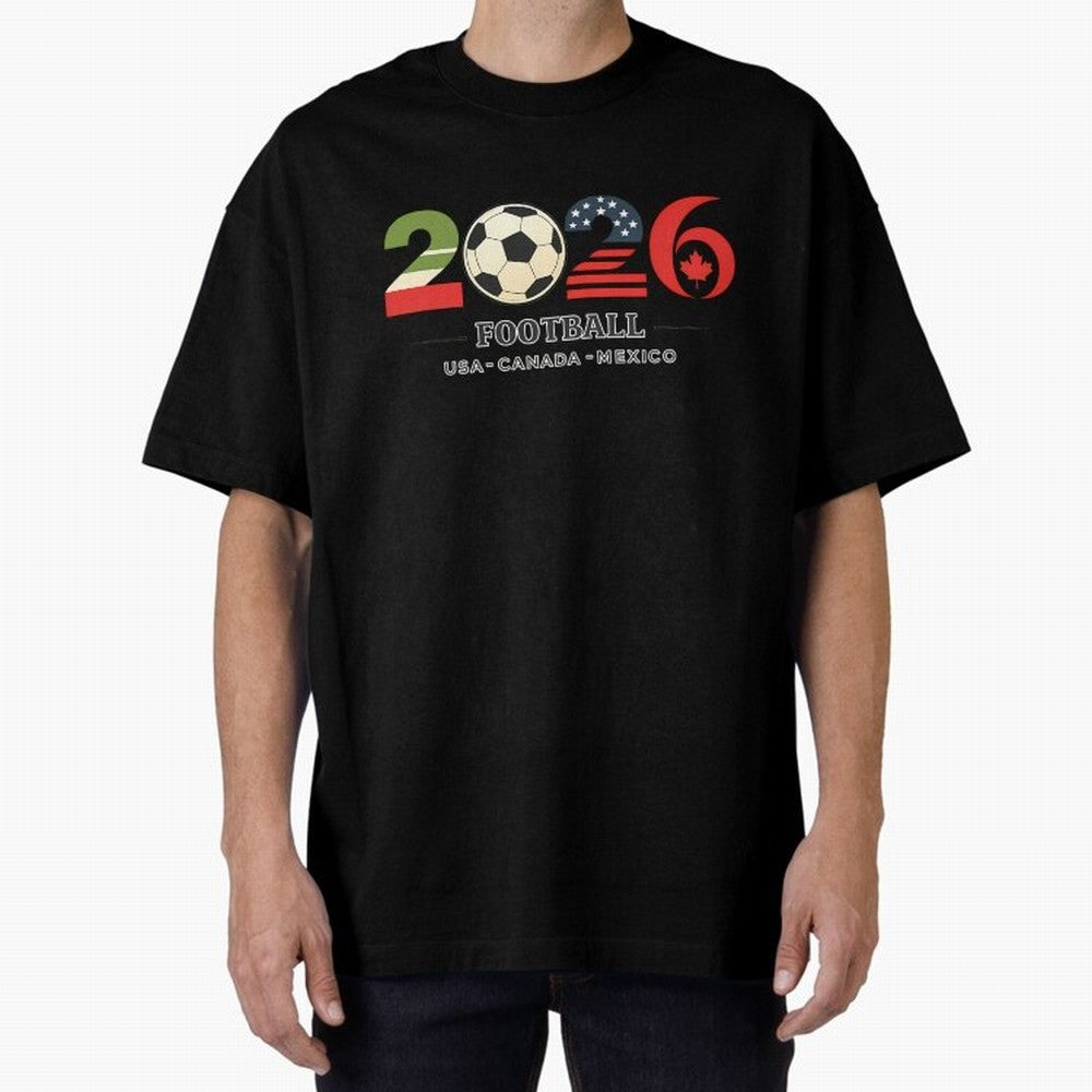 Football 2026 Usa Canada Mexico Oversized T-Shirt Turn Football Passion into Global Football Passion for FIFA World Cup 2026, Featuring Messi, CR7 and Mbappe, Portugal, Worldwide Fan Energy, Dramatic Goals, Stadium Lights and Championship