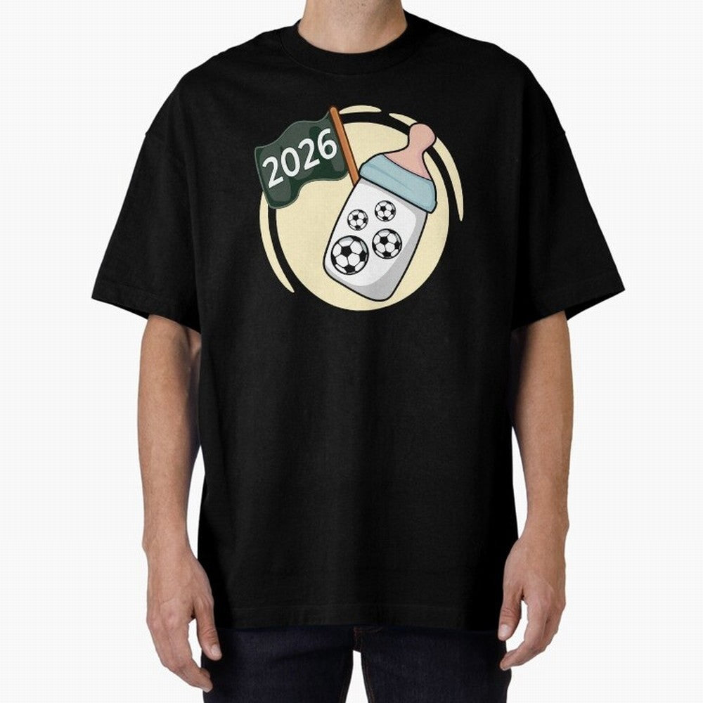 Baby 2026 FOOTBALL Oversized T-Shirt Celebrate Every Goal in Global Football Passion for FIFA World Cup 2026 USA Canada Mexico, Celebrating Mbappe, Portugal, Supporter Pride, Iconic Celebrations, Legendary Names and Global Match Day Energy; Made