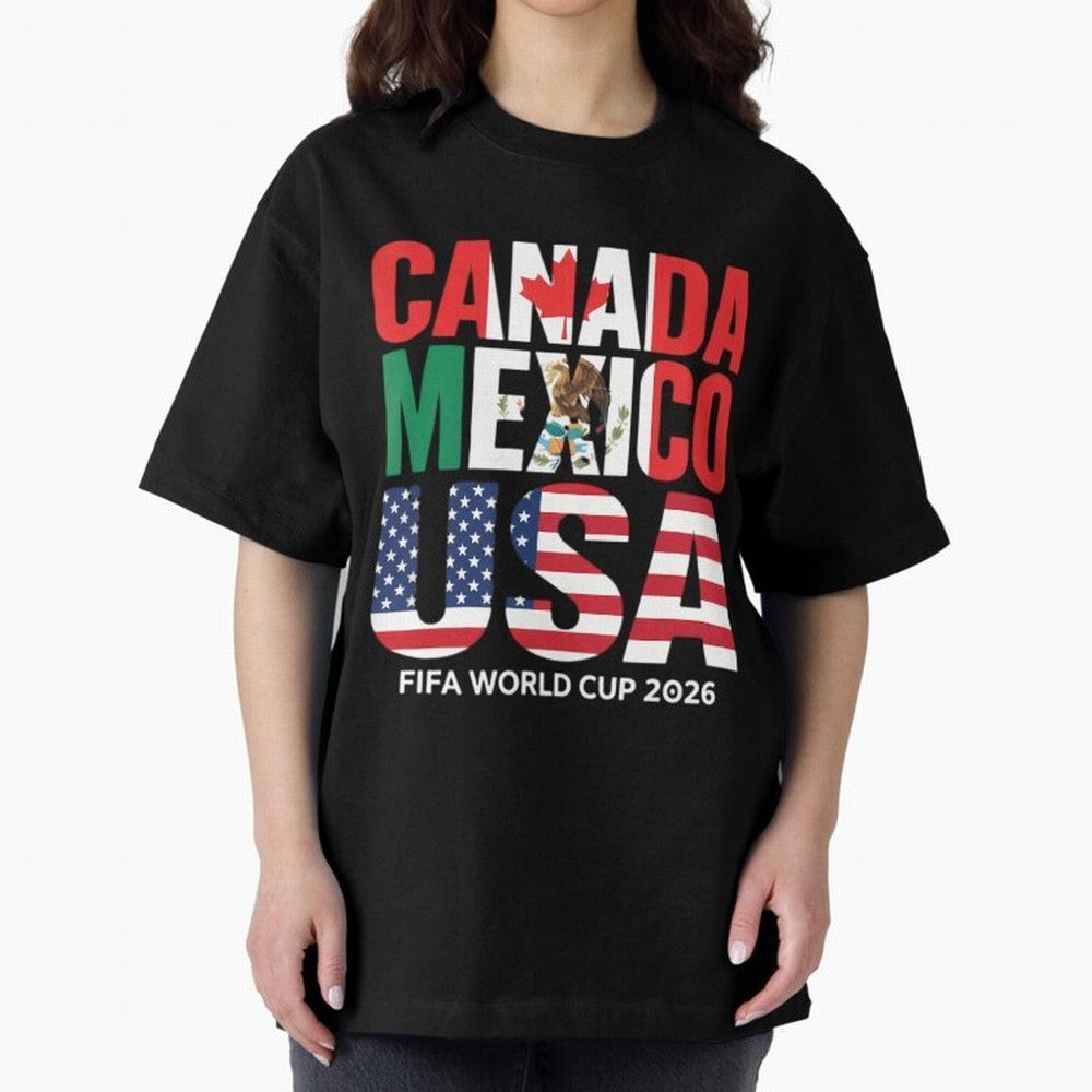 world cup 2026 hosts - canada mexico usa soccer fan Oversized T-Shirt Carry the Colors and Pride of FIFA World Cup 2026 USA Canada Mexico for Fans of Cristiano Ronaldo, Haaland and CR7 and England, France and Netherlands, Bringing Football History,