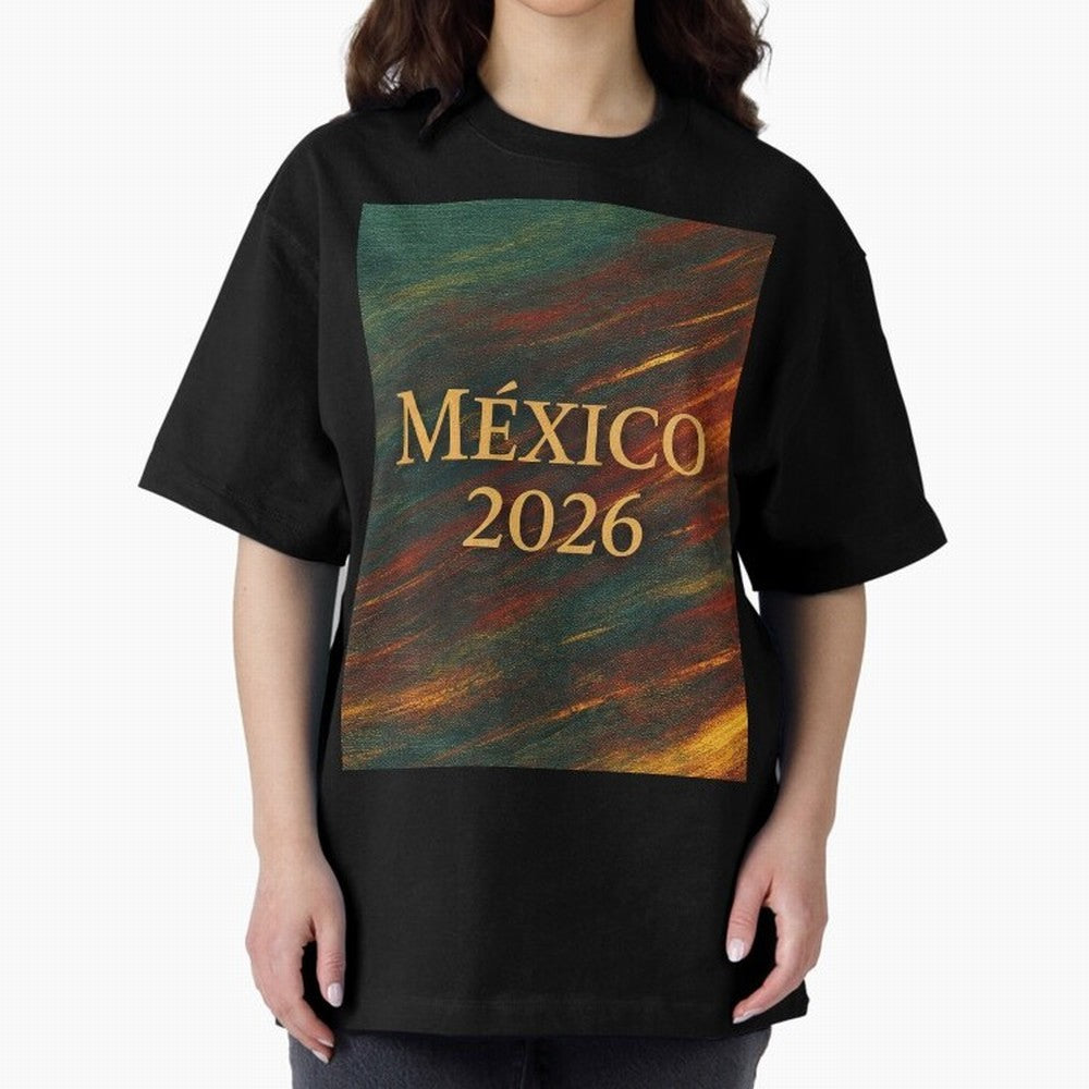 Mexico 2026 Arc of Color - Elegant and Luxury Design for Soccer Fans Oversized T-Shirt Honor Champions and Dreams in FIFA World Cup 2026 Group Stage Spirit, Celebrating Brazil, Portugal and Argentina, Mbappe and Neymar, Supporter Pride, Iconic
