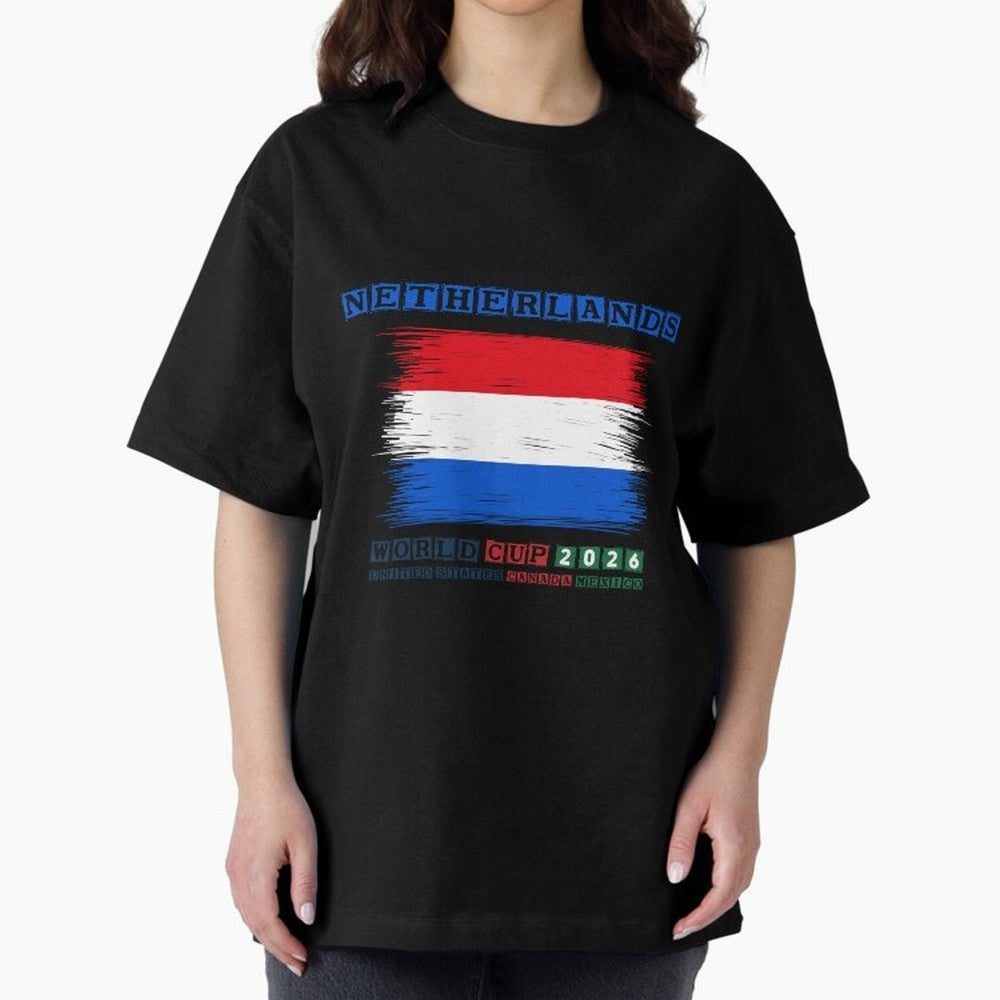 NETHERLANDS WORLD CUP 2026 Oversized T-Shirt Show Up for the Glory of FIFA World Cup 2026 USA Canada Mexico Spirit, Inspired by Portugal, Haaland, Retro Football Energy, Iconic Rivalries, Trophy Chase Drama and Stadium Atmosphere; Perfect for