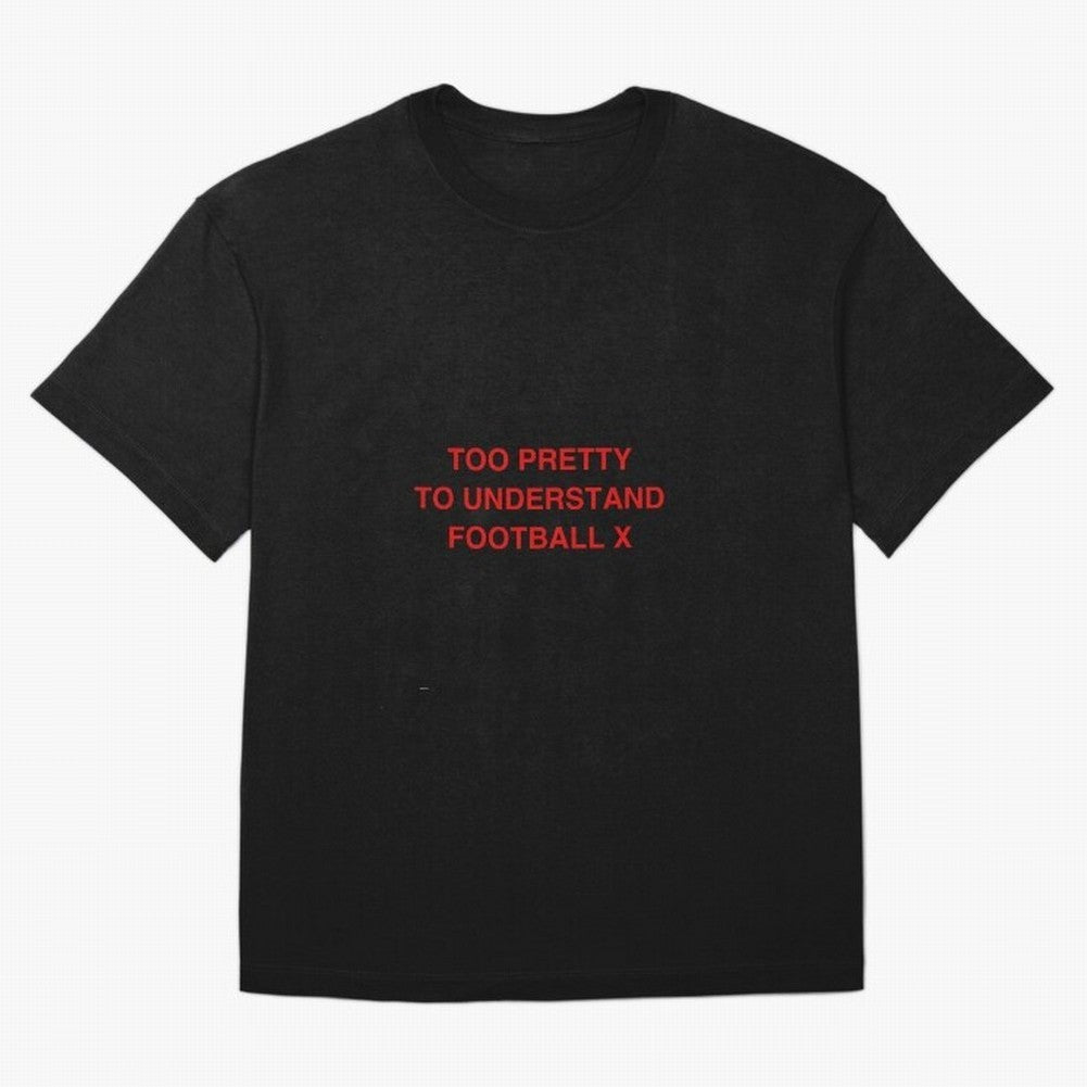Too pretty to understand football Oversized T-Shirt Represent FIFA World Cup 2026 Group Stage Spirit, Highlighting Brazil, Messi and Cristiano Ronaldo, Supporter Pride, Iconic Celebrations, Legendary Names and Global Match Day Energy; Created for