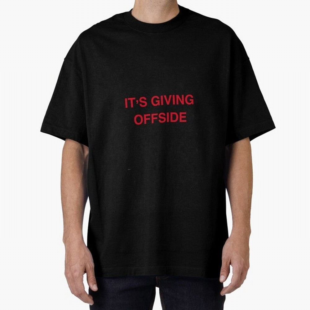 It¡¯s giving offside Oversized T-Shirt Embrace FIFA World Cup 2026 with Mbappe and Neymar, Spain Energy, Sports Nostalgia, International Competition, Famous Players and Unforgettable Victories; Made for Collectors Who Enjoy Iconic Players, Country