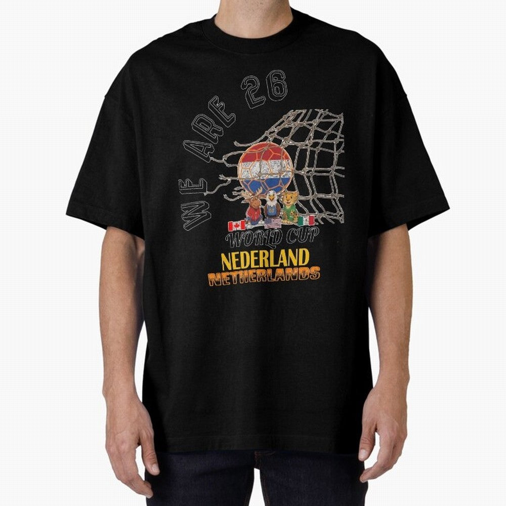 World cup 26 - Netherlands Oversized T-Shirt Celebrate the Magic of FIFA World Cup 2026 Spirit, Capturing Brazil, Mbappe, Championship Spirit, Famous Goals, Roaring Crowds and International Football Unity; Ideal for Passionate Fans Who Love