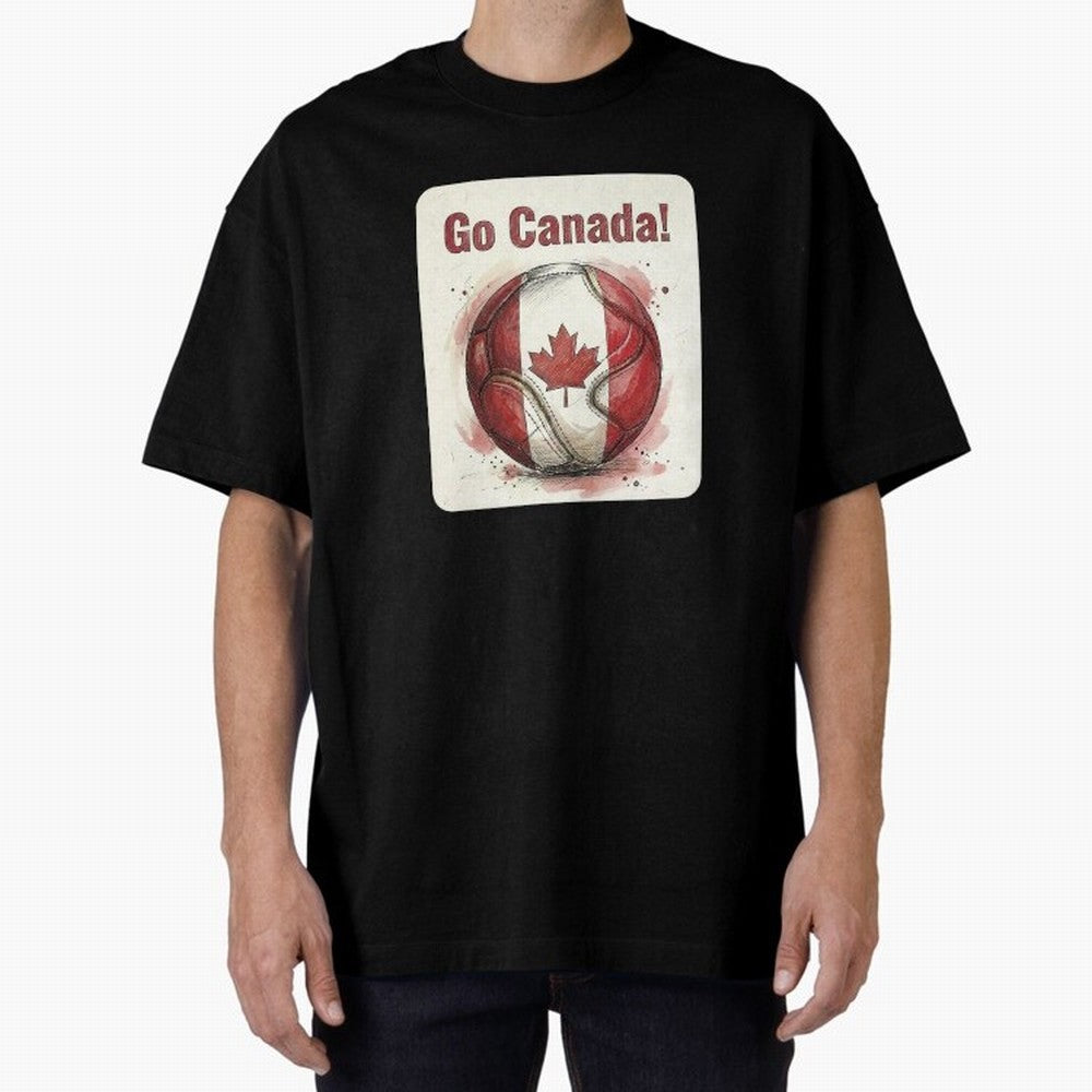 Go Canada Soccer Ball Flag | Canadian Football Fan Graphic Tee Oversized T-Shirt Bring Retro Soccer Energy to FIFA World Cup 2026 USA Canada Mexico Built around Cristiano Ronaldo, France and Portugal Energy, Fan Favorite Moments, National Team