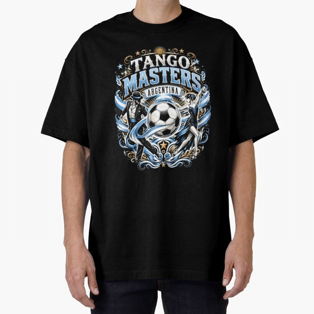 Tango Masters Argentina World Cup 2026 Oversized T-Shirt Make Every Kick Count in FIFA World Cup 2026 Group Stage Spirit, Connected to France, Cristiano Ronaldo, Haaland and CR7, Supporter Pride, Iconic Celebrations, Legendary Names and Global
