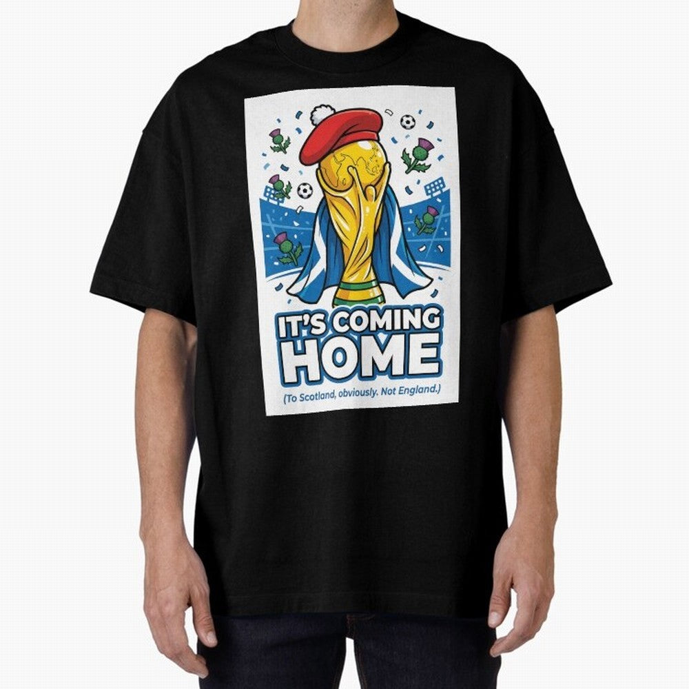 It's Coming Home Oversized T-Shirt Carry Global Football Passion for FIFA World Cup 2026 USA Canada Mexico, Made for Haaland and Mbappe, Brazil, Portugal and Argentina, Soccer Culture, Superstar Moments, National Team Dreams and Competitive Fire;