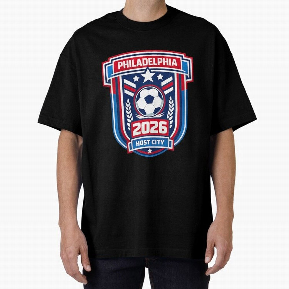 Philadelphia 2026 Soccer Host City Welcoming the World Cup Oversized T-Shirt Show Support during FIFA World Cup 2026 Group Stage for Fans of Haaland and Mbappe and England, Bringing Fan Favorite Moments, National Team Passion, Big Match Drama and