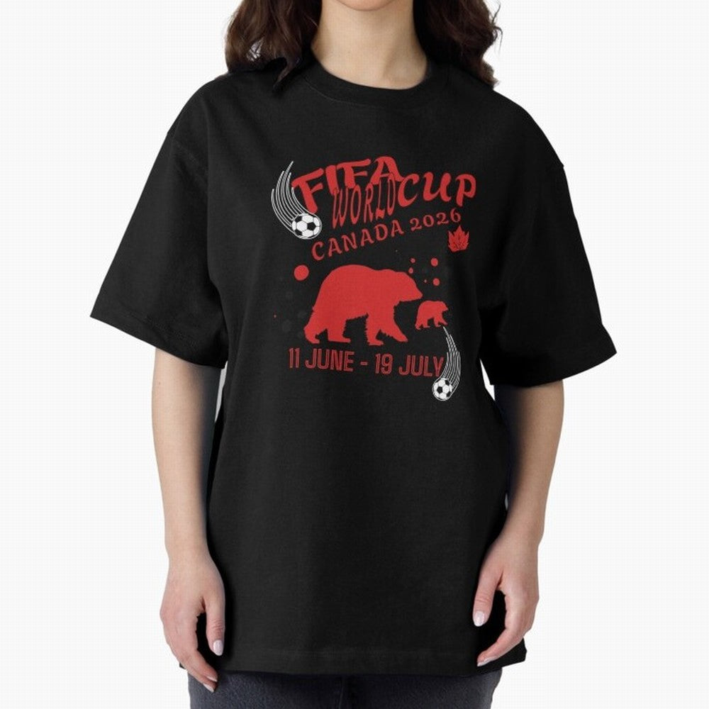 FIFA World Cup Canada 2026 Bear Maple Leaf - Football Canadian Design Oversized T-Shirt Experience FIFA World Cup 2026 Featuring Haaland and Mbappe, Argentina, France and Brazil Energy, Goal Celebration Energy, Supporter Heritage, Football Icons