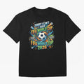 Funny FIFA World Cup 2026 Soccer Addict Quote Design For Football Obsessed Fans Oversized T-Shirt Celebrate the Magic of Global Football Passion for FIFA World Cup 2026 USA Canada Mexico, Celebrating Haaland and Mbappe, Spain, Soccer Culture,