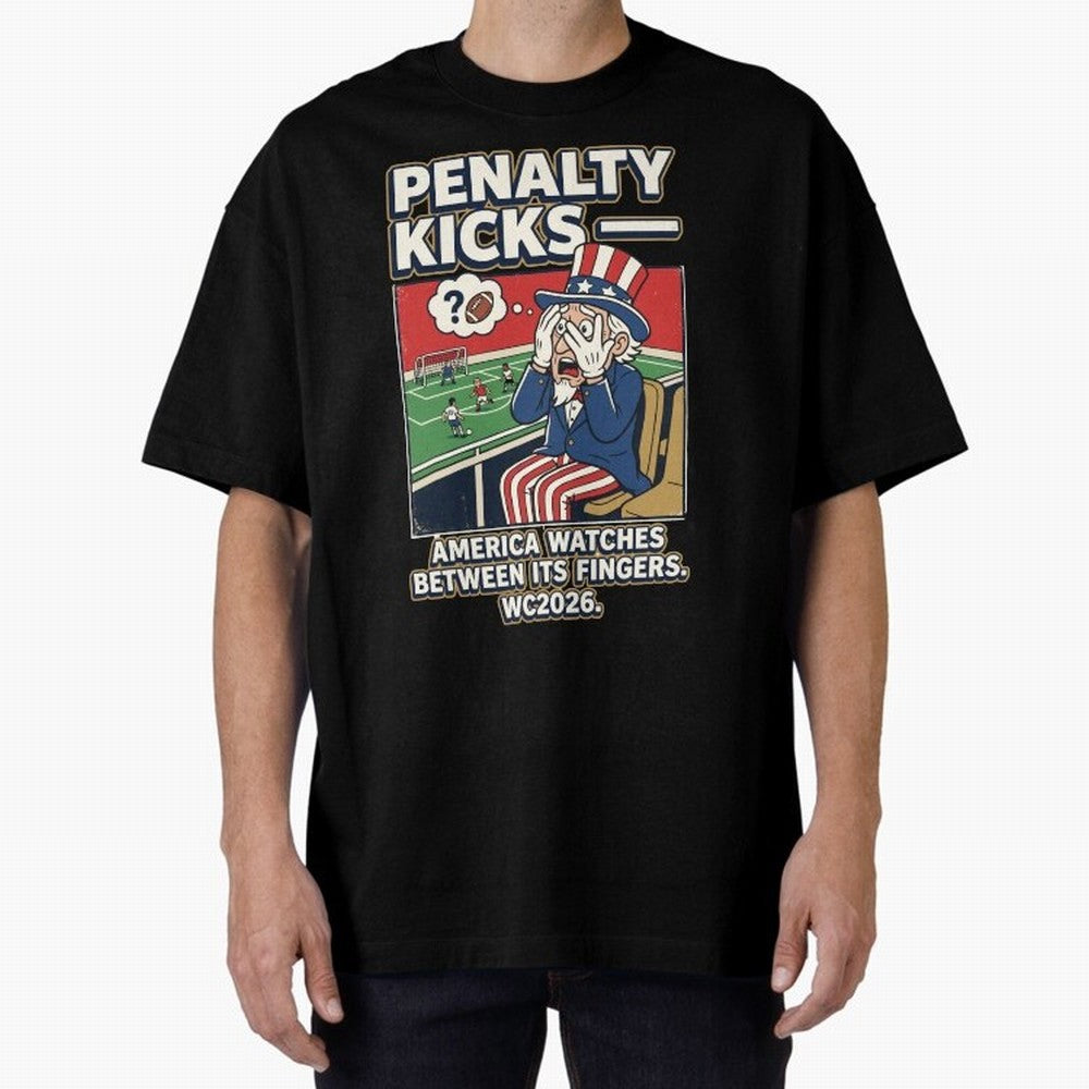 Penalty Kicks ¡ª WC2026 V2 Oversized T-Shirt Make Game Day About FIFA World Cup 2026 USA Canada Mexico Spirit, Connected to France, Neymar, Championship Spirit, Famous Goals, Roaring Crowds and International Football Unity; Made for Collectors Who