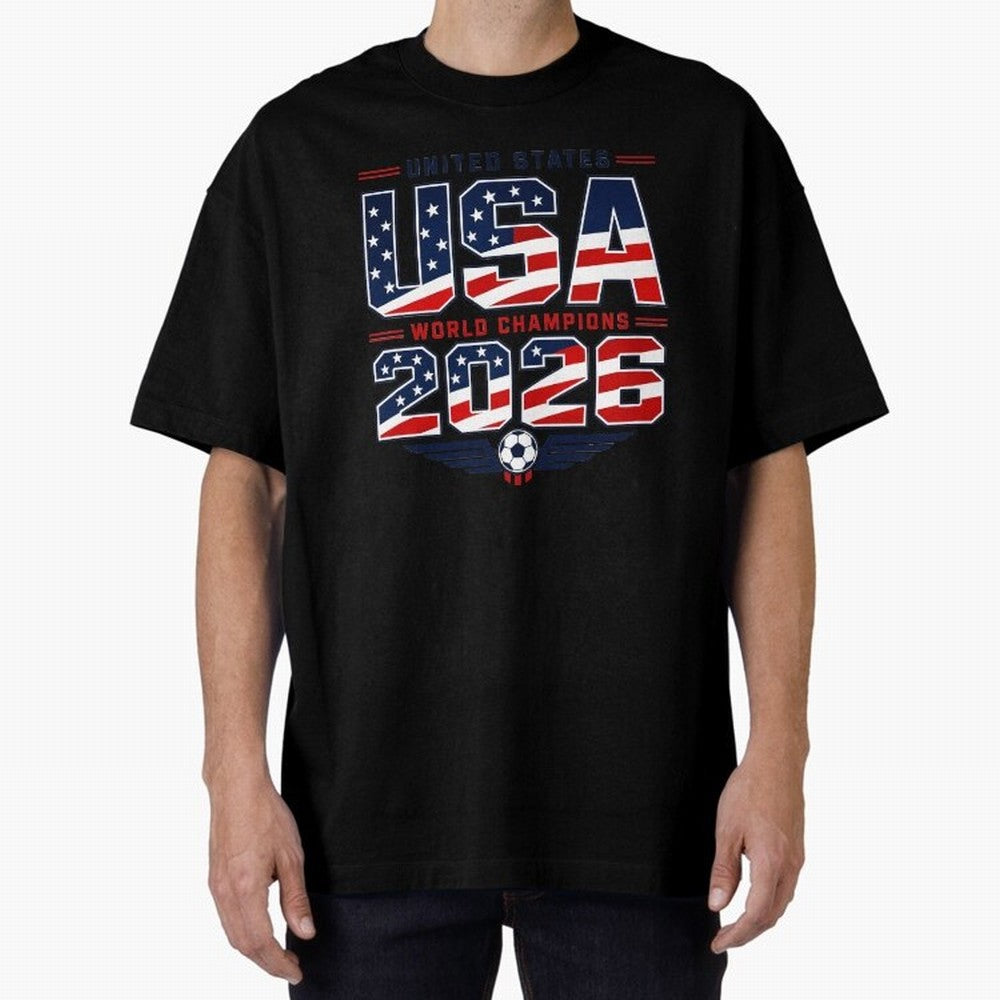 USA World Champions 2026 ¨C Patriotic Soccer Fan Shirt Oversized T-Shirt Create Match Day Hype around FIFA World Cup 2026 Group Stage, CR7, Portugal, Goal Celebration Energy, Supporter Heritage, Football Icons and Worldwide Tournament Joy; Ideal