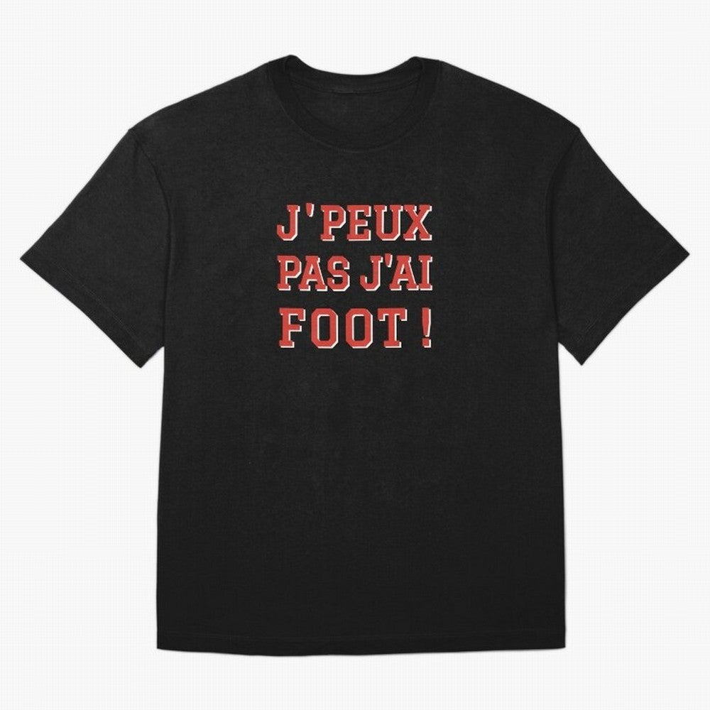 J'peux pas, j'ai foot Oversized T-Shirt Honor Champions and Dreams in the FIFA World Cup 2026 Journey through Mbappe Highlights, France and Portugal Pride, Tournament Hype, Historic Matchups, Family Viewing Parties and Global Sports Pride; Built