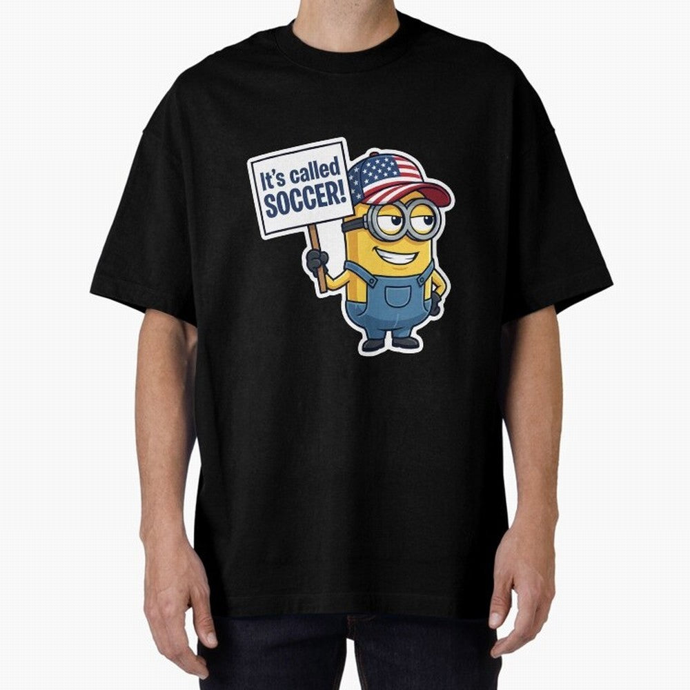 It's Called Soccer! - Funny US Football Meme (Soccer v Football) v1 Oversized T-Shirt Celebrate the Road through the FIFA World Cup 2026 Journey through Haaland Highlights, Netherlands Pride, Global Supporter Spirit, Legendary Goals, National