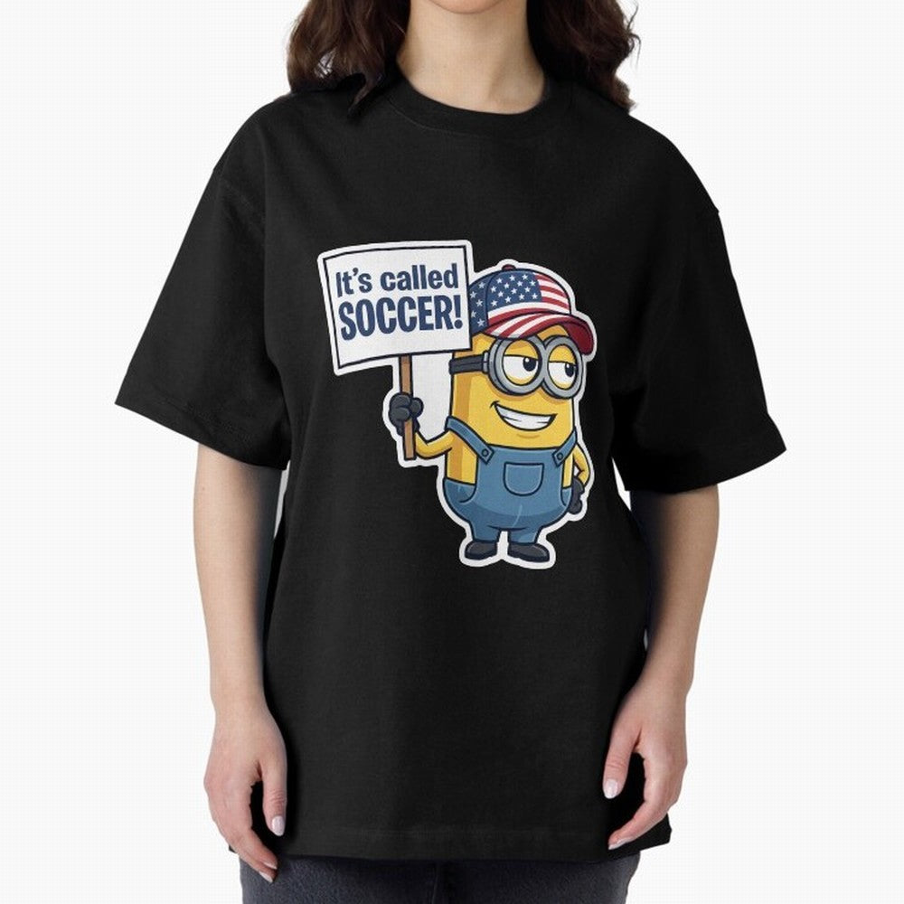 It's Called Soccer! - Funny US Football Meme (Soccer v Football) v1 Oversized T-Shirt Celebrate the Road through the FIFA World Cup 2026 Journey through Haaland Highlights, Netherlands Pride, Global Supporter Spirit, Legendary Goals, National
