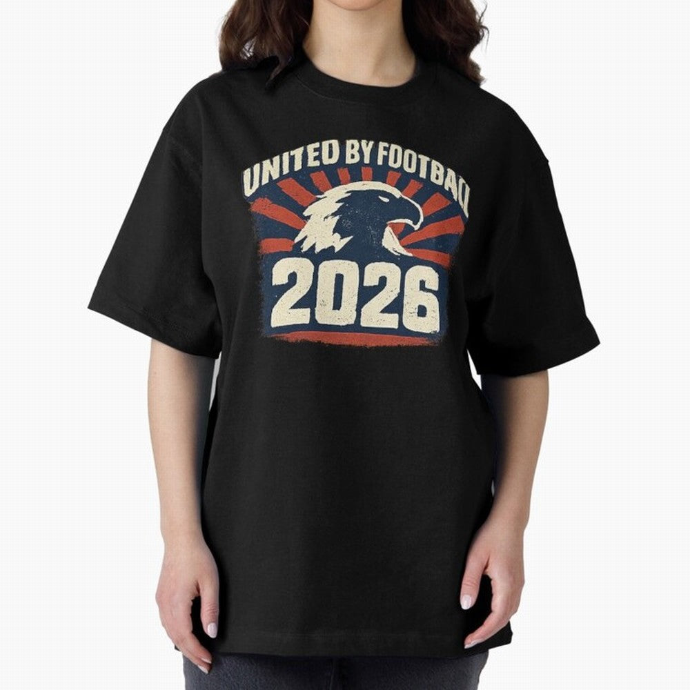 United By Football 2026 Vintage Soccer Fan USA T-Shirt Oversized T-Shirt Support Iconic Players in Match Day Hype around FIFA World Cup 2026, Neymar, Argentina, Worldwide Fan Energy, Dramatic Goals, Stadium Lights and Championship Celebrations;