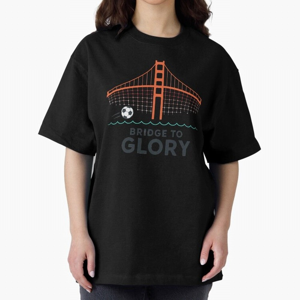 Bridge to Glory Oversized T-Shirt Make Your Look Match FIFA World Cup 2026 USA Canada Mexico Spirit, Driven by Argentina and Brazil, Mbappe and Neymar, Football Passion, Legendary Performances, Festival Vibes and Supporter Community; Great for