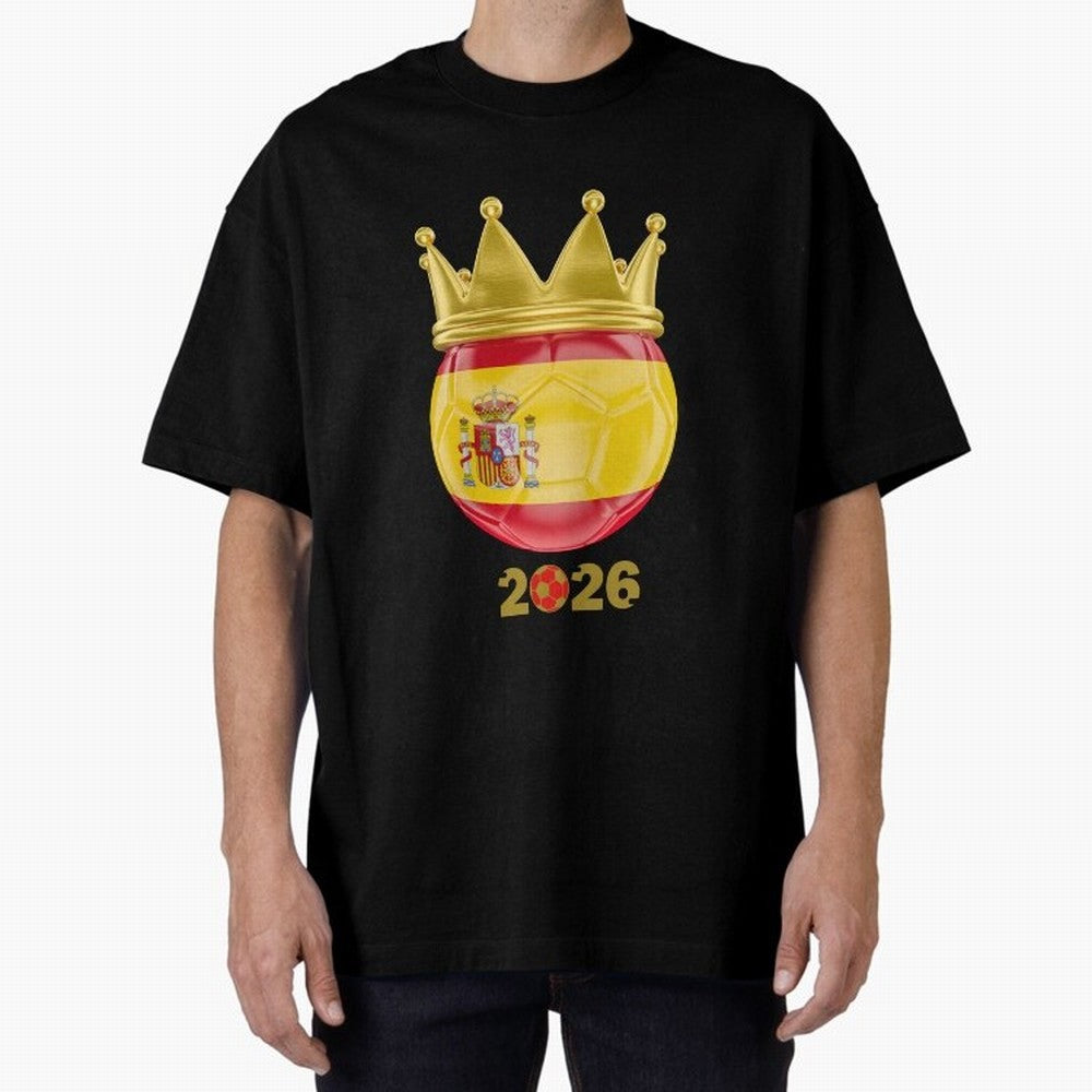 Spain Football Champion Crown 2026 Oversized T-Shirt Make Your Look Match FIFA World Cup 2026 Group Stage Highlighting Mbappe, Brazil Energy, Retro Football Energy, Iconic Rivalries, Trophy Chase Drama and Stadium Atmosphere; Great for Watch
