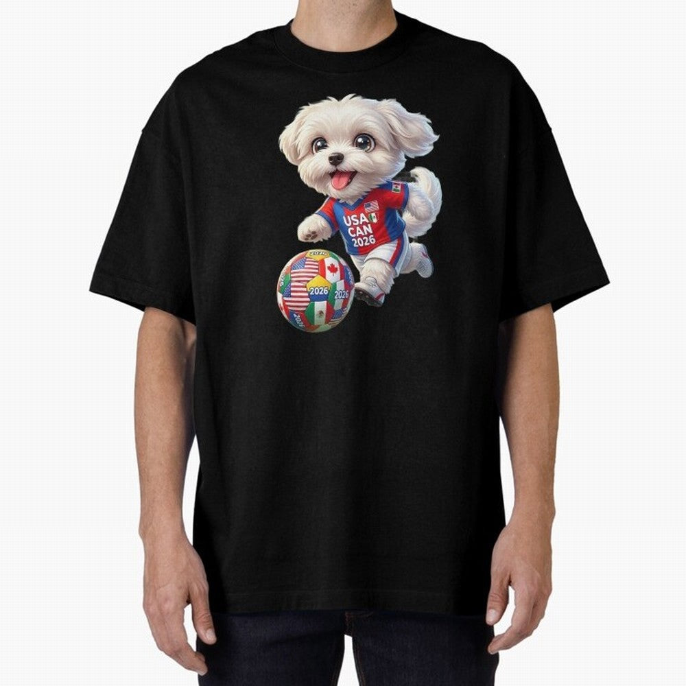 Cute Maltese Soccer Star - FIFA 2026 World Cup Edition Oversized T-Shirt Back Your Heroes with FIFA World Cup 2026 Inspired by Messi, CR7 and Mbappe, Portugal, Spain and Germany Energy, Global Supporter Spirit, Legendary Goals, National Colors and