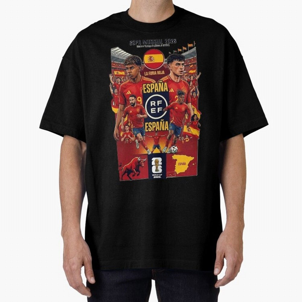 Spain 2026 ¨C La Furia Roja World Cup Poster Oversized T-Shirt Honor FIFA World Cup 2026 Group Stage for Fans of CR7 and Spain and Netherlands, Bringing Goal Celebration Energy, Supporter Heritage, Football Icons and Worldwide Tournament Joy; Made