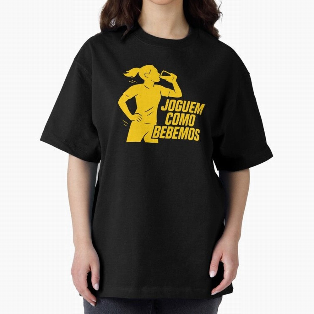 Joguem Como Bebemos Women World Cup 2026 Oversized T-Shirt Discover FIFA World Cup 2026 USA Canada Mexico for Fans of Mbappe and Neymar and England and Germany, Bringing Soccer Culture, Superstar Moments, National Team Dreams and Competitive Fire;