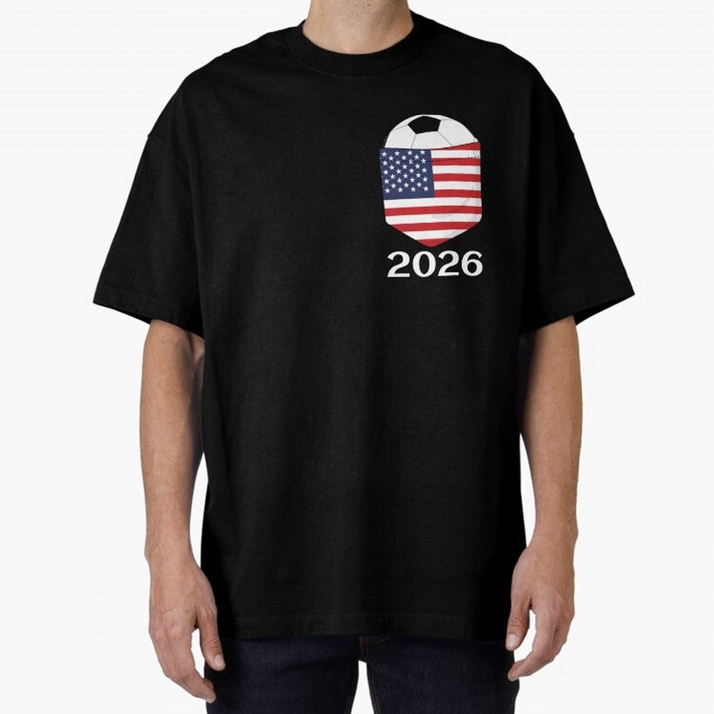 Soccer 2026 USA in the breast pocket Oversized T-Shirt Honor FIFA World Cup 2026 Group Stage Spirit, Celebrating Germany, Neymar, Stadium Chants, National Pride, Trophy Dreams and Unforgettable Football Memories; Great for Watch Parties, Sports