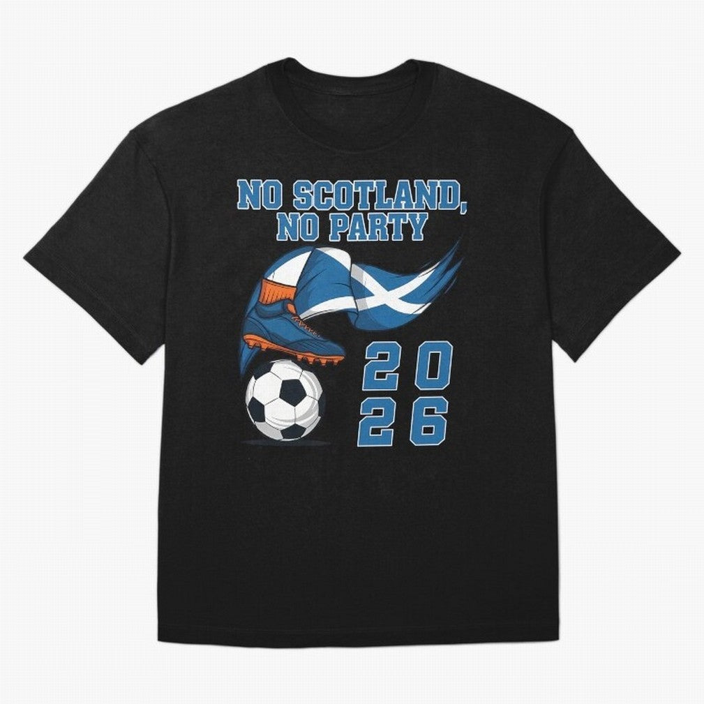 No Scotland No Party Scottish Tartan Army - World Cup 2026 Oversized T-Shirt Represent Football Lovers during FIFA World Cup 2026 for Fans of CR7 and Netherlands, Bringing Fan Favorite Moments, National Team Passion, Big Match Drama and Soccer